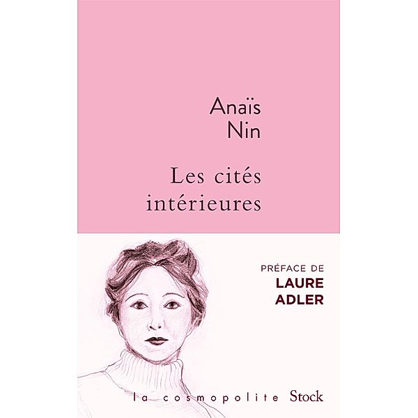 Les cités intérieures / La cosmopolite, Anaïs Nin