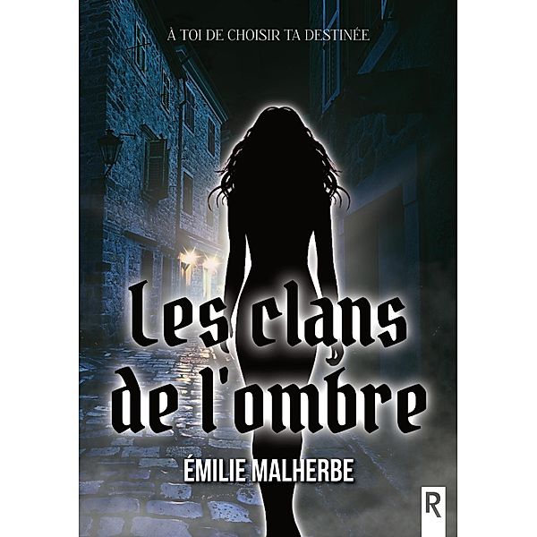 Les clans de l'ombre, Émilie Malherbe