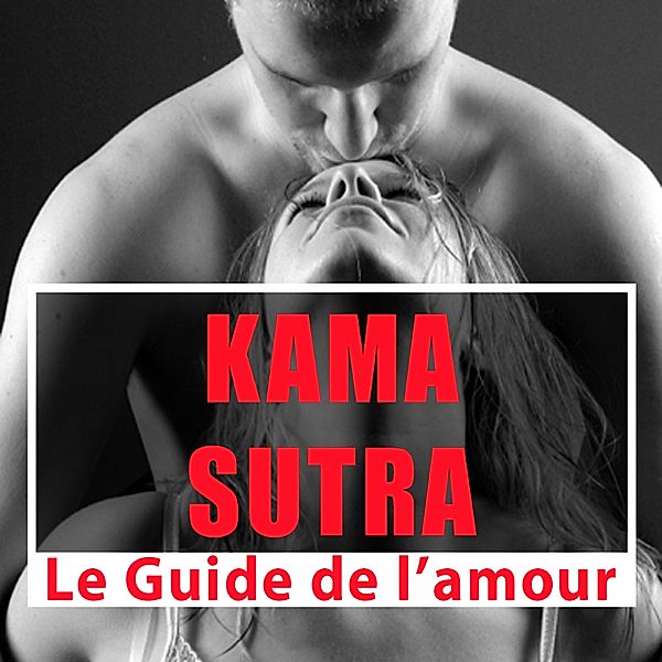 Les classiques de l'érotisme - Kamasutra, Anonyme