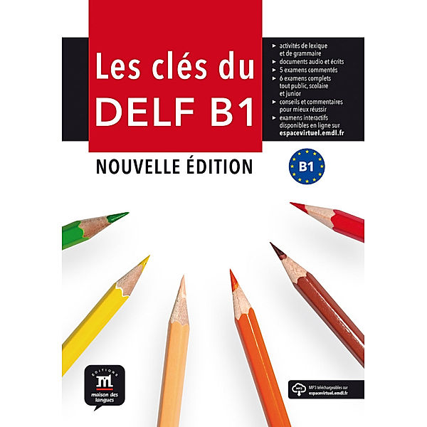 Les clés du nouveau DELF / B1 / Livre de l'élève + MP3 téléchargeables