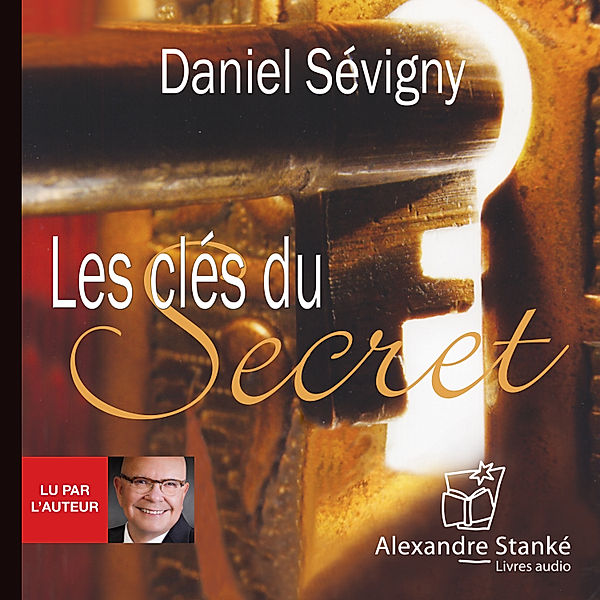 Les clés du secret, Daniel Sévigny