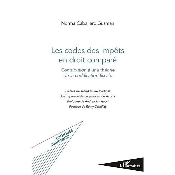 Les codes des impOts en droit compare - contribution a une t / Hors-collection, Norma Caballero Guzman