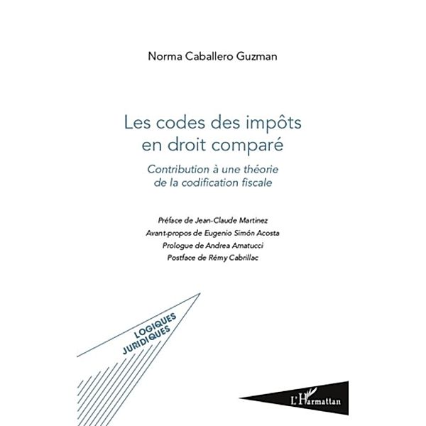 Les codes des impOts en droit compare - contribution a une t, Norma Caballero Guzman Norma Caballero Guzman