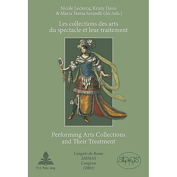 Les collections des arts du spectacle et leur traitement- Performing Arts Collections and Their Treatment