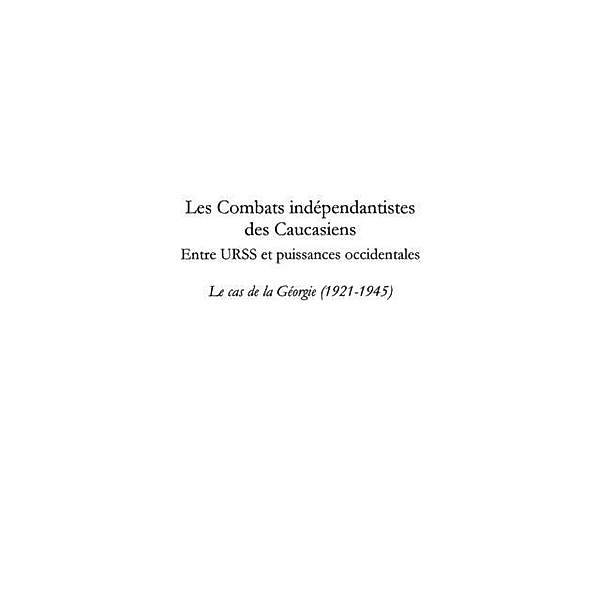 Les combats independantistes des caucasiens entre urss et pu / Hors-collection, Georges Mamoulia