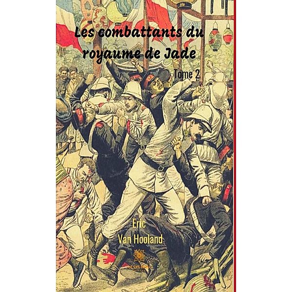 Les combattants du royaume de Jade, Eric van Hooland