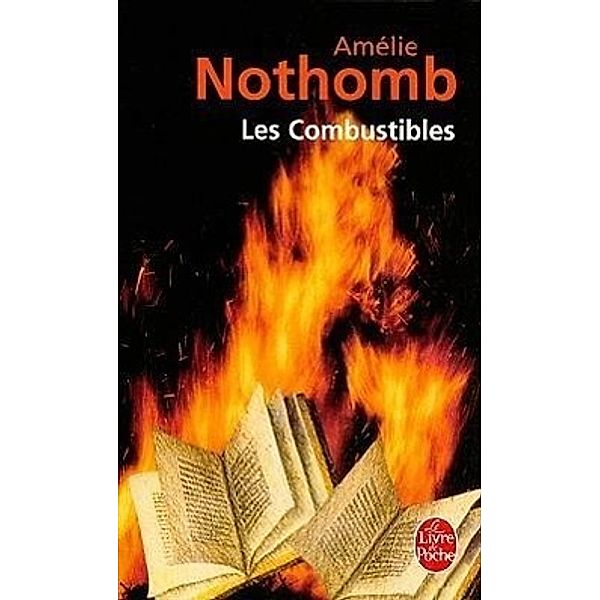 Les combustibles, Amélie Nothomb