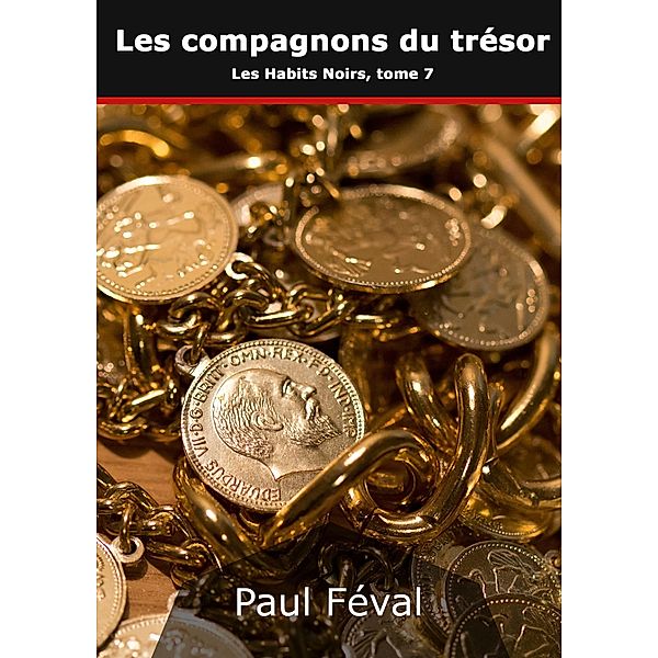 Les compagnons du trésor, Paul Féval
