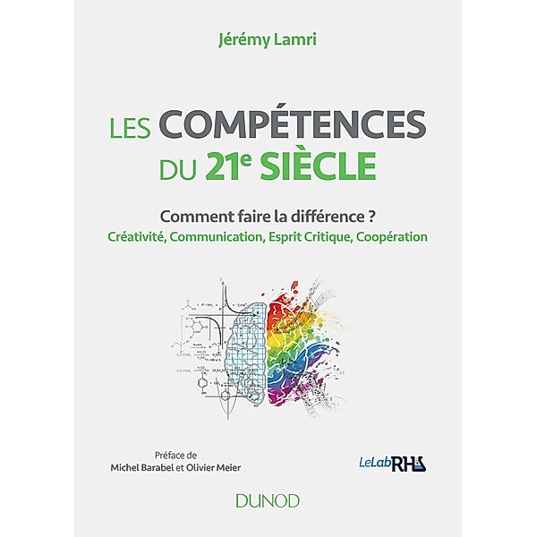 Les compétences du 21e siècle / Hors Collection, Jérémy Lamri, Michel Barabel, Olivier Meier