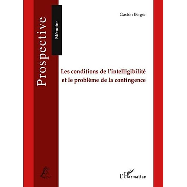 Les conditions de l'intelligibilite et le problEme de la con / Hors-collection, Serges Ikiemi