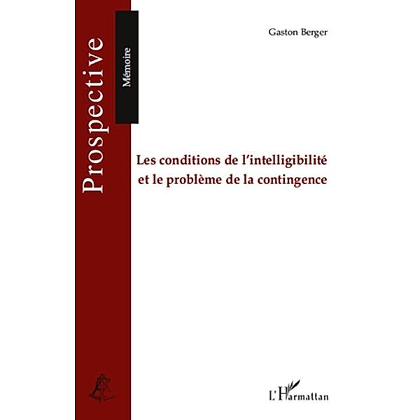 Les conditions de l'intelligibilite et le problEme de la con, Serges Ikiemi Serges Ikiemi