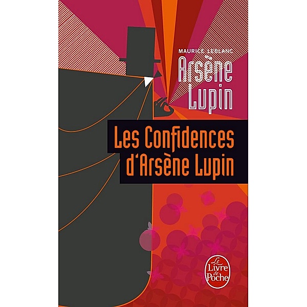 Les Confidences d'Arsène Lupin / Policiers, Maurice Leblanc