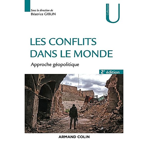 Les conflits dans le monde - 2ed. / Géographie