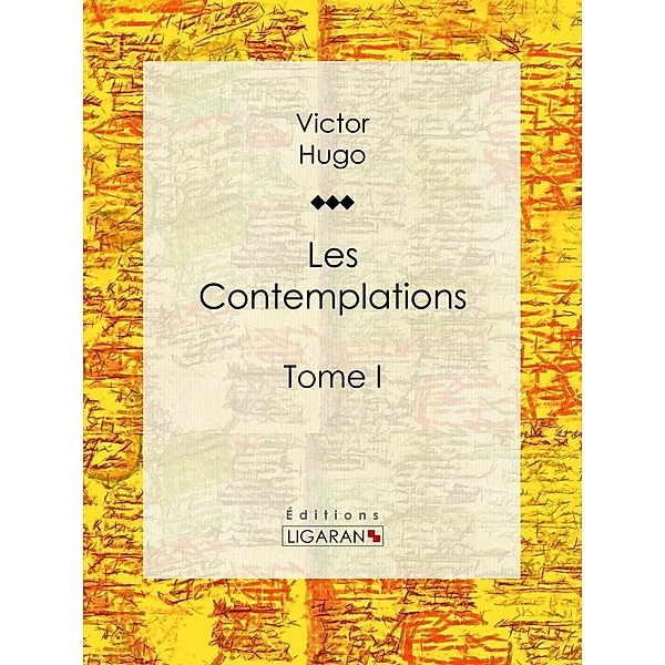 Les Contemplations, Ligaran, Victor Hugo