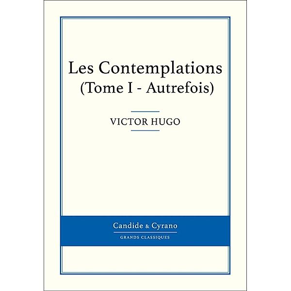 Les Contemplations I, Victor Hugo