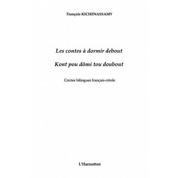LES CONTES A DORMIR DEBOUT / Hors-collection, Kichenassamy Francois