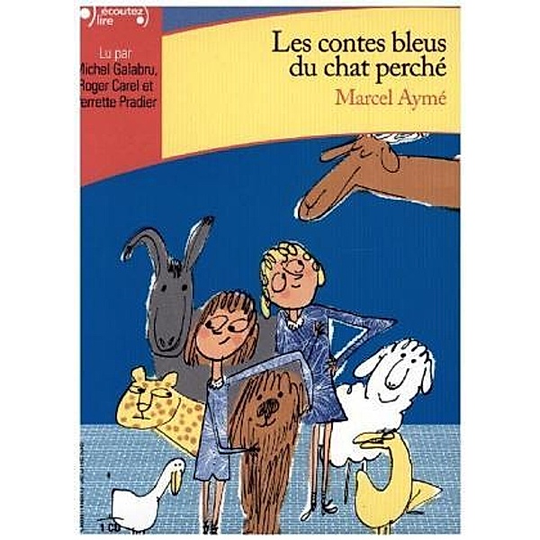 Les contes bleus du chat perché, Audio-CD, Marcel Ayme