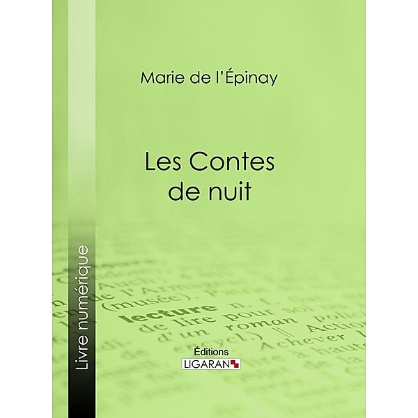 Les Contes de nuit, Ligaran, Marie de L'Épinay