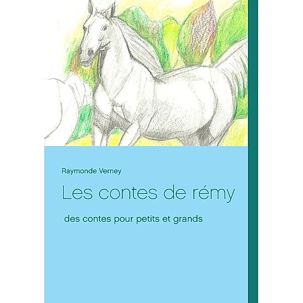 Les contes de rémy, Raymonde Verney