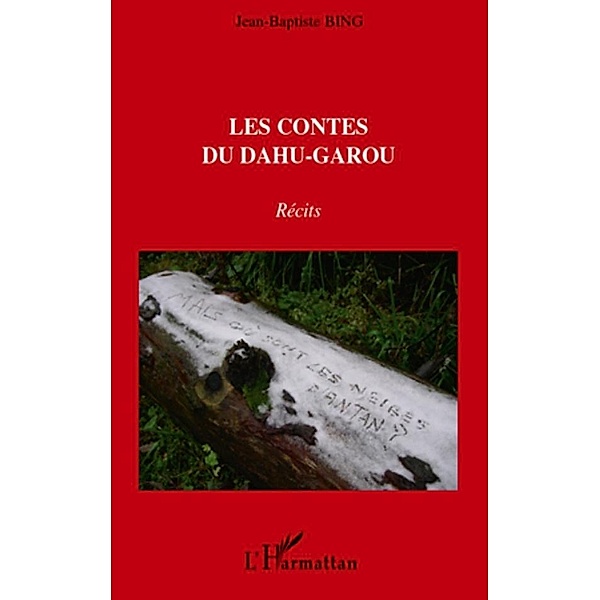 Les contes du Dahu-Garou, Jean-Baptiste Bing Jean-Baptiste Bing