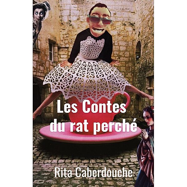 Les Contes du rat perche / Librinova, Caberdouche Rita Caberdouche