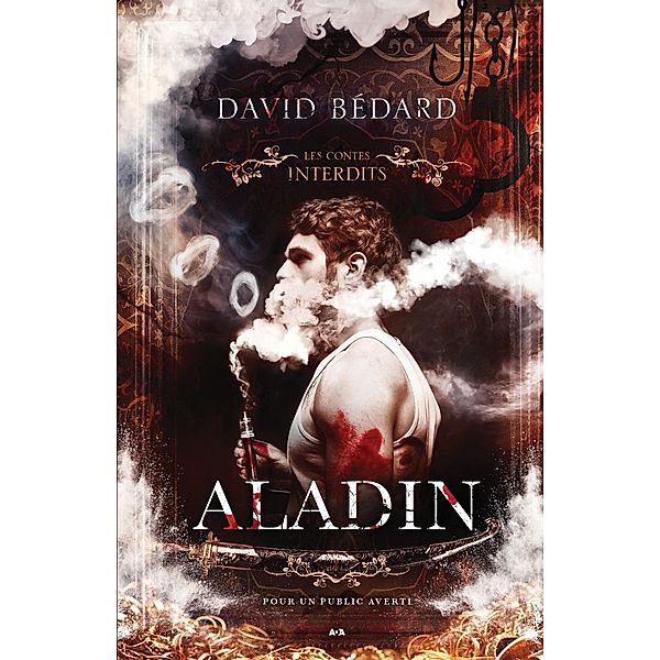 Les contes interdits - Aladin, Bedard David Bedard