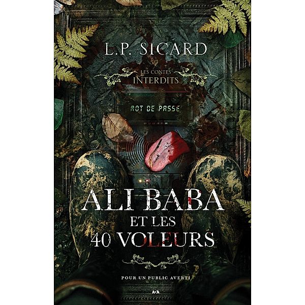 Les contes interdits - Ali-Baba et les 40 voleurs / Editions AdA, Sicard L. P. Sicard