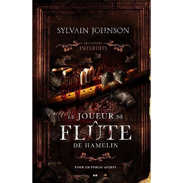 Les contes interdits - Le joueur de flute de Hamelin, Johnson Sylvain Johnson