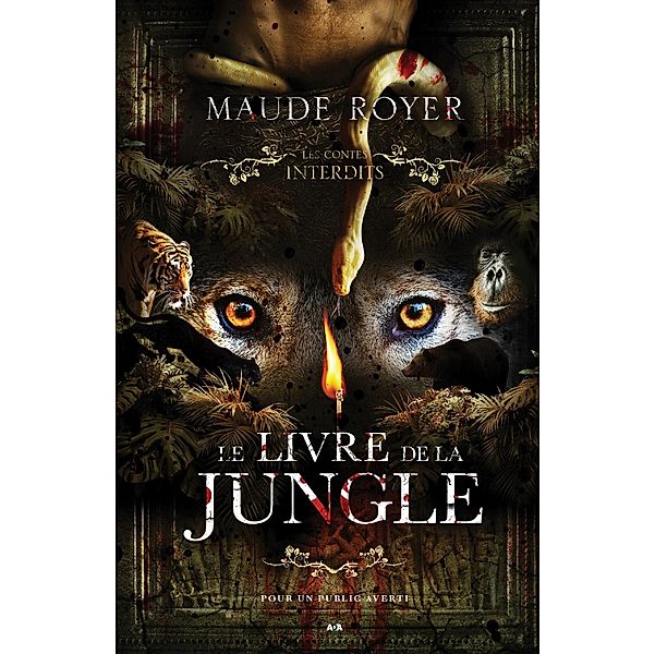 Les contes interdits - Le livre de la jungle, Royer Maude Royer