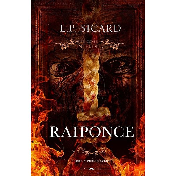 Les contes interdits - Raiponce / Editions AdA, Sicard L. P. Sicard