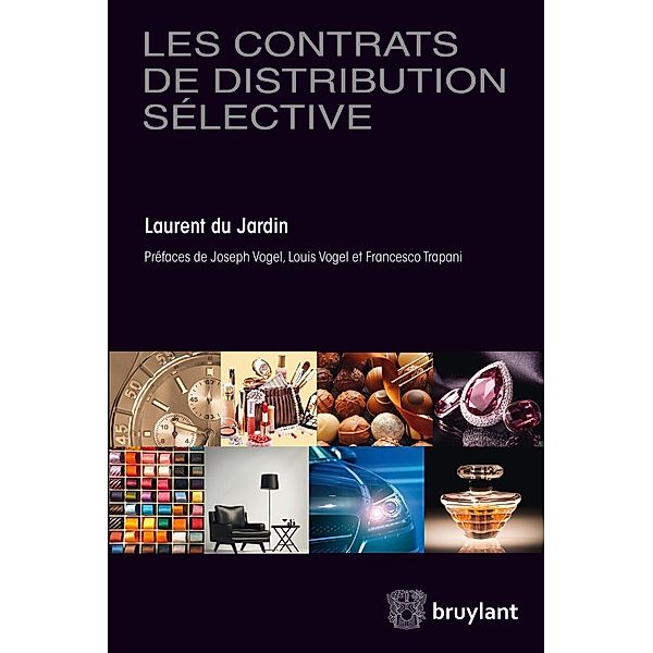 Les contrats de distribution sélective, Laurent Du Jardin