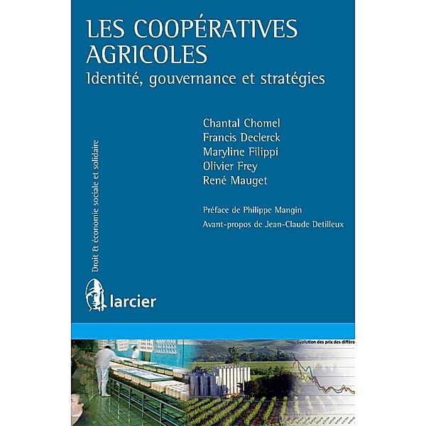 Les coopératives agricoles, Chantal Chomel, Francis Declerck, Maryline Filippi, Olivier Frey, René Mauget