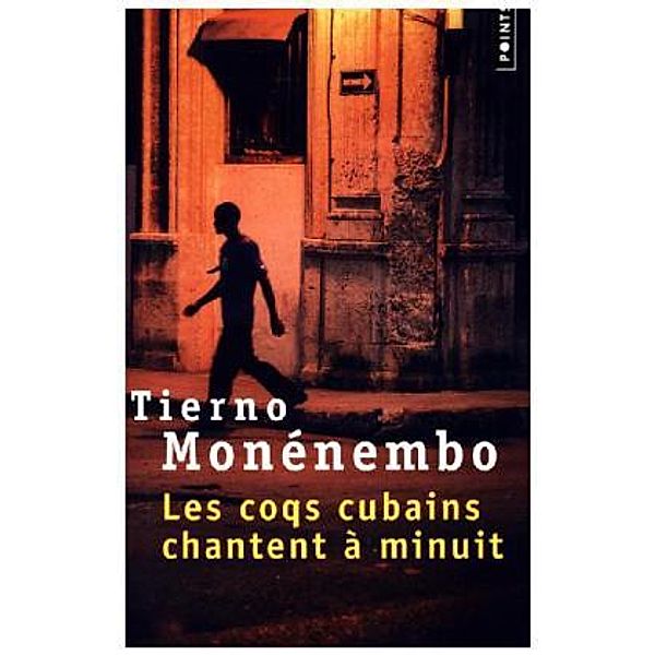 Les coqs cubains chantent à minuit, Tierno Monénembo