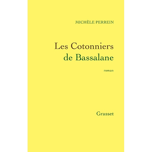 Les Cotonniers de Bassalane / Littérature, Michèle Perrein