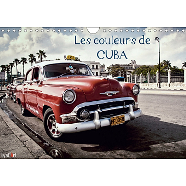 Les couleurs de CUBA (Calendrier mural 2021 DIN A4 horizontal), Arnaud LIATARD