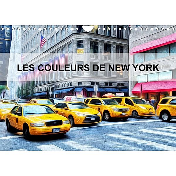 Les couleurs de New York (Calendrier mural 2023 DIN A4 horizontal), Bourrigaud Frédéric