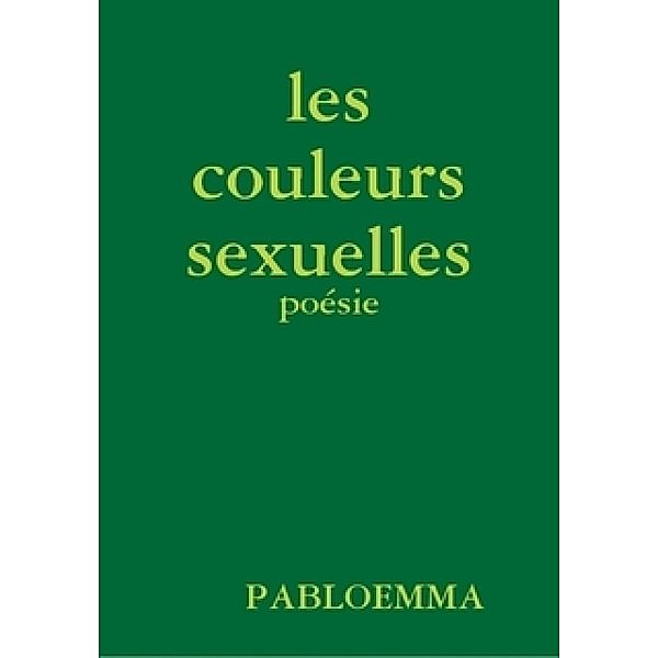 LES COULEURS SEXUELLES, Pabloemma