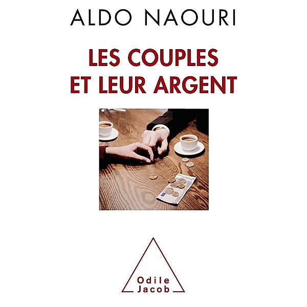 Les Couples et leur argent, Naouri Aldo Naouri