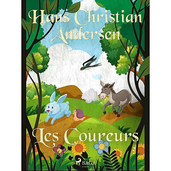 Les Coureurs / Les Contes de Hans Christian Andersen, H. C. Andersen