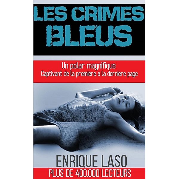 Les Crimes Bleus, Enrique Laso