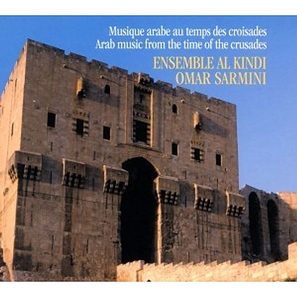 Les Croisades, Ensemble Al Kindi, Sarmini