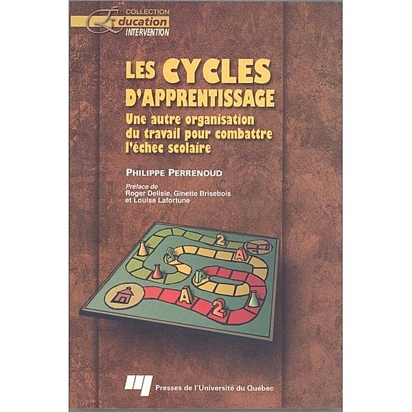 Les cycles d'apprentissage / Presses de l'Universite du Quebec, Perrenoud Philippe Perrenoud