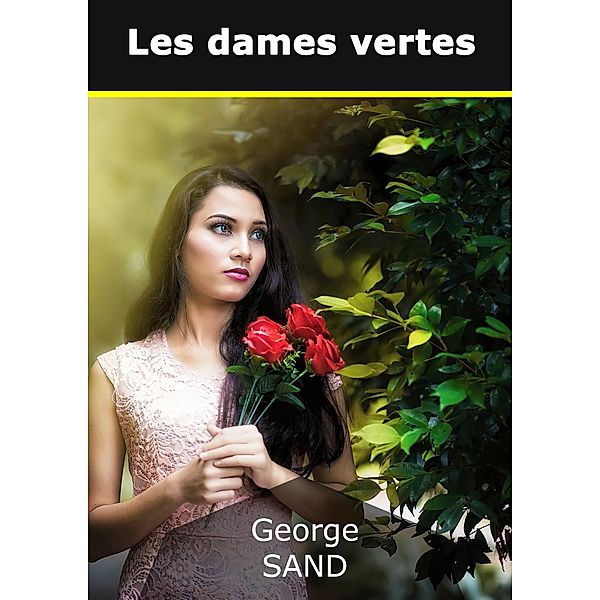 Les dames vertes, George Sand