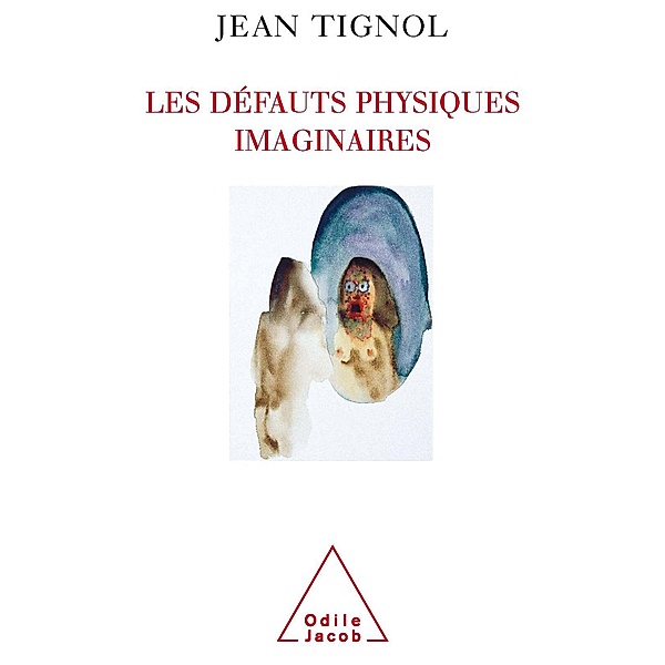 Les Defauts physiques imaginaires, Tignol Jean Tignol