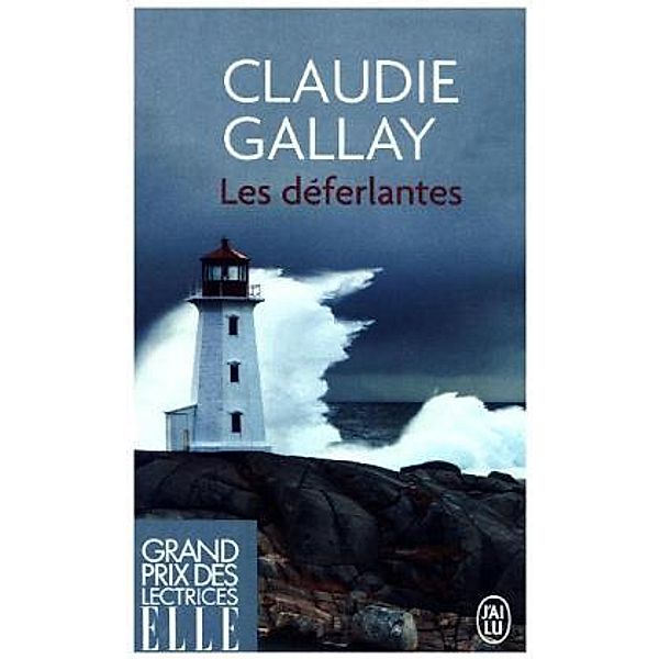 Les Deferlantes, Claudie Gallay