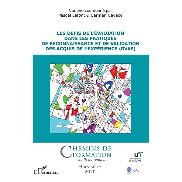 Les defis de l'evaluation dans les pratiques de Reconnaissance et de Validation des Acquis de l'Experience (RVAE), Lafont Pascal Lafont