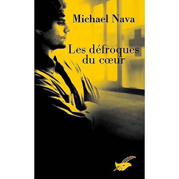 Les défroques du coeur / Masque Jaune, Michael Nava