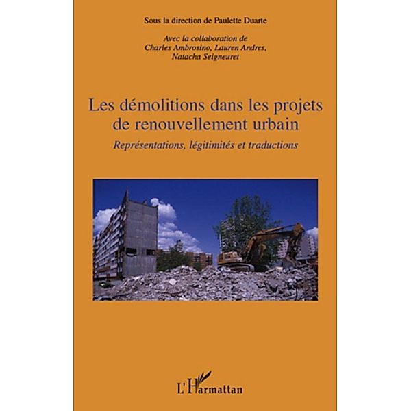 Les demolitions dans les projets de renouvellement urbain -, Paulette Duarte Paulette Duarte
