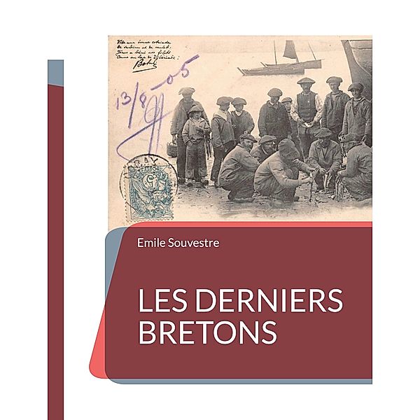 Les Derniers Bretons, Emile Souvestre