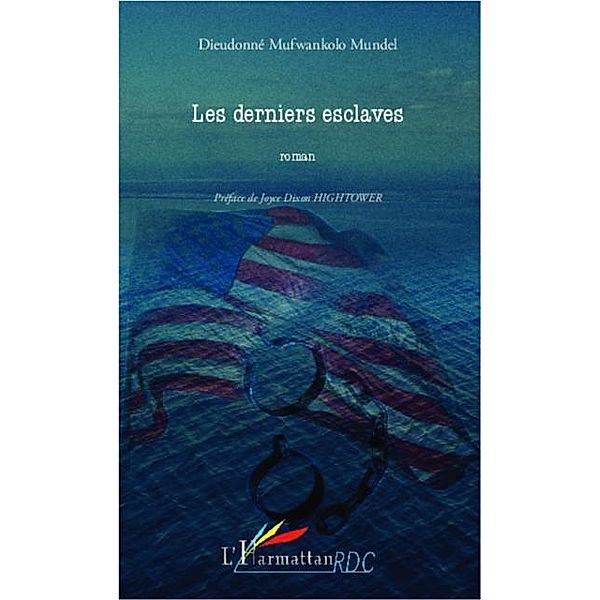 Les derniers esclaves / Hors-collection, Dieudonne Mufwankolo Mundel